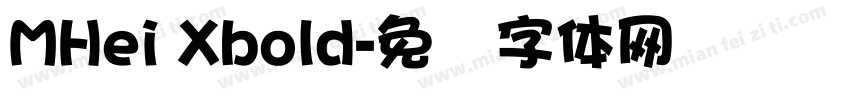 MHei Xbold字体转换